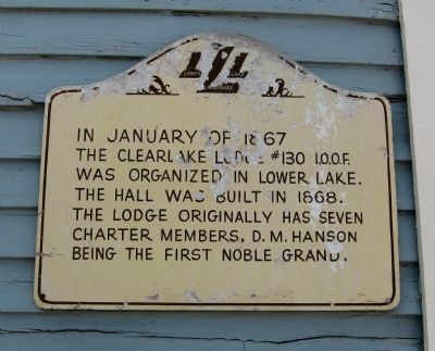 Clearlake Lodge #130 I.O.O.F. Marker. Click for full size. Clearlake Lodge #130 I.O.O.F. Marker image. Click for full size.