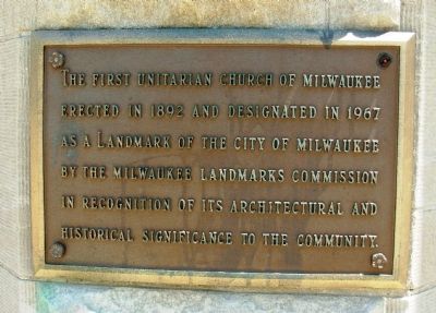 First Unitarian Church of Milwaukee Marker. Click for full size. First Unitarian Church of Milwaukee Marker image. Click for full size.