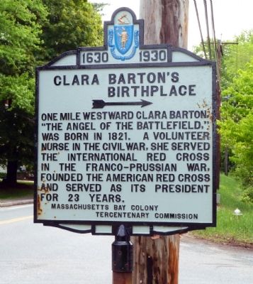 Clara Barton”s Birthplace Marker. Click for full size. Clara Barton”s Birthplace Marker image. Click for full size.