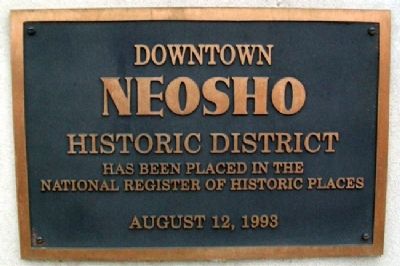 Downtown Neosho Historic District Marker. Click for more information. Downtown Neosho Historic District Marker image. Click for more information.
