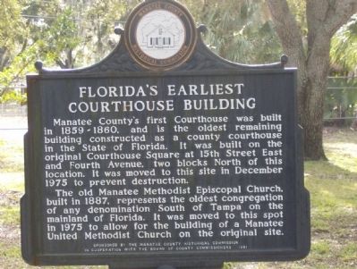 Florida's Earliest Courthouse Building Marker. Click for full size. Florida's Earliest Courthouse Building Marker image. Click for full size.