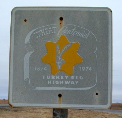 Turkey Red Wheat Centennial Sign. Click for full size. Turkey Red Wheat Centennial Sign image. Click for full size.