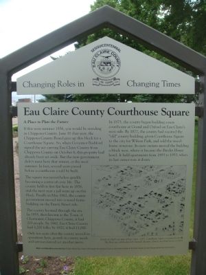 Eau Claire County Courthouse Square Marker image. Click for full size.