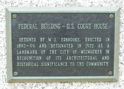 Federal Building - U.S. Courthouse Marker image. Click for full size.