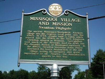 Missisquoi Village and Mission Marker. Click for full size. Missisquoi Village and Mission Marker image. Click for full size.