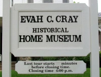 Evah C. Cray (W. W. Hetherington) House Museum Sign. Click for full size. Evah C. Cray (W. W. Hetherington) House Museum Sign image. Click for full size.