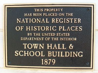 Town Hall and School Building NRHP Marker image. Click for full size.