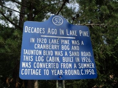 Decades Ago in Lake Pine Marker. Click for full size. Decades Ago in Lake Pine Marker image. Click for full size.