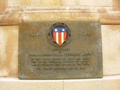 Birthplace of China-Burma-India Veterans Ass'n. Marker. Click for full size. Birthplace of China-Burma-India Veterans Ass'n. Marker image. Click for full size.