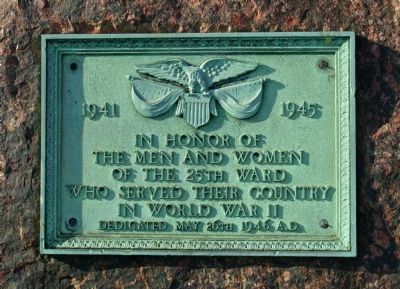 In Honor of the Men and Women of the 25th Ward Marker image. Click for full size.