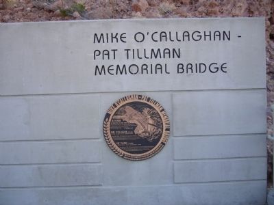 Mike O'Callaghan – Pat Tillman Memorial Bridge Marker image. Click for full size.