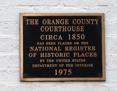 Orange County Courthouse Marker. Click for full size. Orange County Courthouse Marker image. Click for full size.