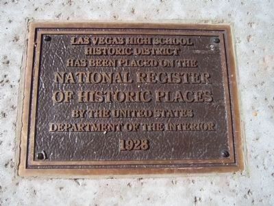 Las Vegas High School Neighborhood NRHP Plaque 1928. Click for full size. Las Vegas High School Neighborhood NRHP Plaque 1928 image. Click for full size.