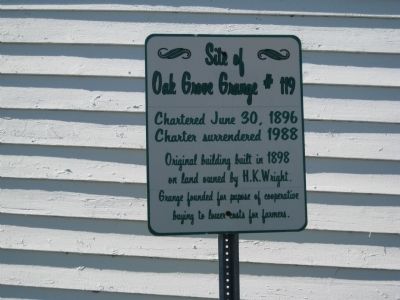 Oak Grove Grange #119 Marker. Click for full size. Oak Grove Grange #119 Marker image. Click for full size.