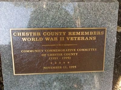 Chester County World War II Veterans Memorial Marker image. Click for full size.