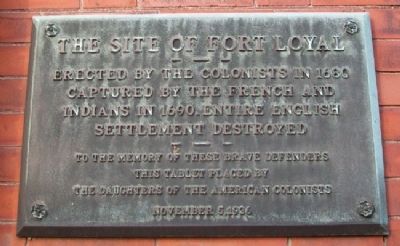 The Site of Fort Loyal Marker image. Click for full size.
