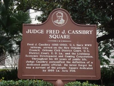 Judge Fred J. Cassibry Square Marker. Click for full size. Judge Fred J. Cassibry Square Marker image. Click for full size.