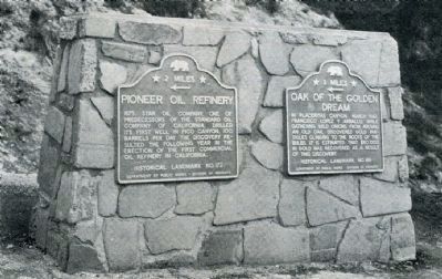Pioneer Oil Refinery and Oak of the Golden Dream Markers image. Click for full size.