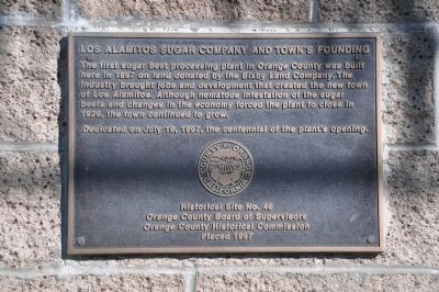 Los Alamitos Sugar Company and Town's Founding Marker image. Click for full size.