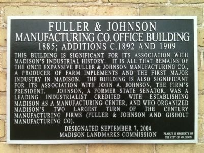 Fuller & Johnson Manufacturing Co. Office Building Marker. Click for full size. Fuller & Johnson Manufacturing Co. Office Building Marker image. Click for full size.