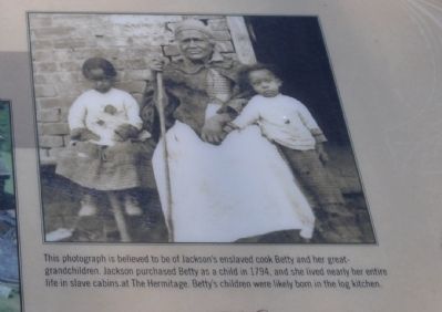 Jacksons enslaved cook, Betty, and her great-grandchildren. image. Click for full size.