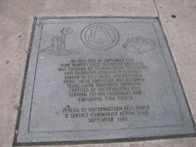 Fort Worth's First Telephone Exchange Marker. Click for full size. Fort Worth's First Telephone Exchange Marker image. Click for full size.