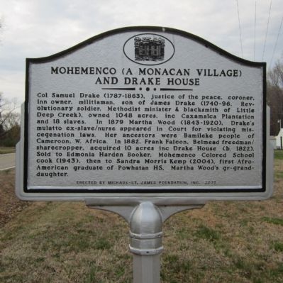 Mohemenco (A Monacan Village) and Drake House Marker image. Click for full size.