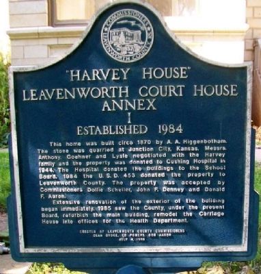 "Harvey House" Leavenworth Court House Annex I Marker. Click for full size. "Harvey House" Leavenworth Court House Annex I Marker image. Click for full size.