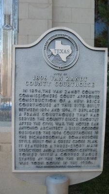 Site of 1896 Van Zandt County Courthouse Marker. Click for full size. Site of 1896 Van Zandt County Courthouse Marker image. Click for full size.