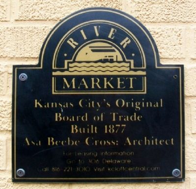 Kansas City's Original Board of Trade Marker. Click for full size. Kansas City's Original Board of Trade Marker image. Click for full size.
