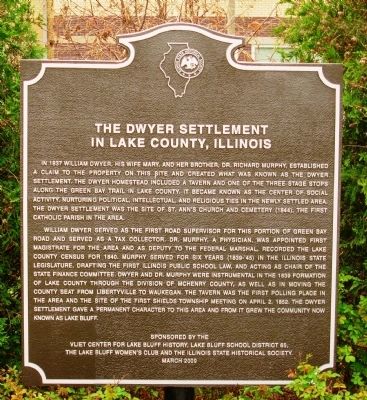The Dwyer Settlement in Lake County, Illinois Marker. Click for full size. The Dwyer Settlement in Lake County, Illinois Marker image. Click for full size.