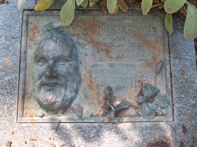 In Memory of Dr. Thomas R. Yates Marker. Click for full size. In Memory of Dr. Thomas R. Yates Marker image. Click for full size.