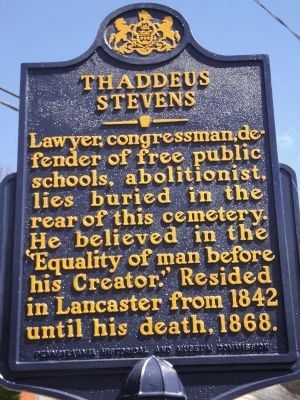Thaddeus Stevens Marker. Click for full size. Thaddeus Stevens Marker image. Click for full size.