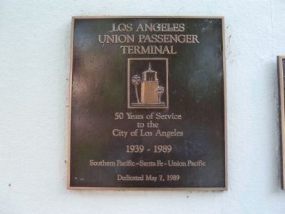 Los Angeles Union Passenger Terminal Marker. Click for full size. Los Angeles Union Passenger Terminal Marker image. Click for full size.