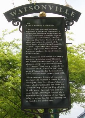 A Year to Remember in Watsonville Marker. Click for full size. A Year to Remember in Watsonville Marker image. Click for full size.