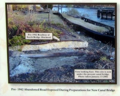 Pre-1942 abandoned road exposed during preparation for new canal bridge.. Click for full size. Pre-1942 abandoned road exposed during preparation for new canal bridge. image. Click for full size.