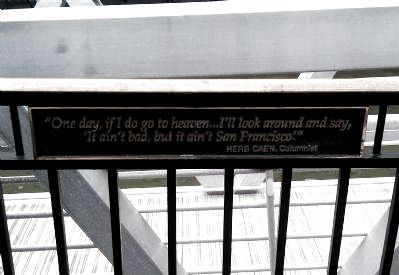 Quote by Herb Caen, Columnist - Marker 6. Click for full size. Quote by Herb Caen, Columnist - Marker 6 image. Click for full size.