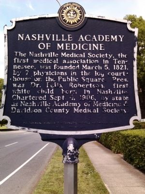Nashville Academy of Medicine Marker. Click for full size. Nashville Academy of Medicine Marker image. Click for full size.