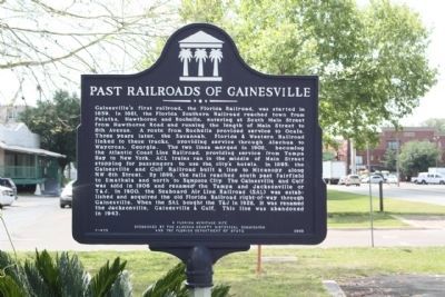 Past Railroads of Gainesville Marker. Click for full size. Past Railroads of Gainesville Marker image. Click for full size.