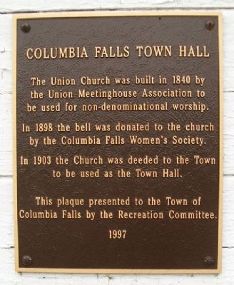 Columbia Falls Town Hall Marker. Click for full size. Columbia Falls Town Hall Marker image. Click for full size.