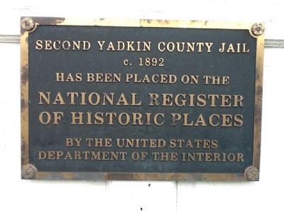 Second Yadkin County Jail Marker. Click for full size. Second Yadkin County Jail Marker image. Click for full size.