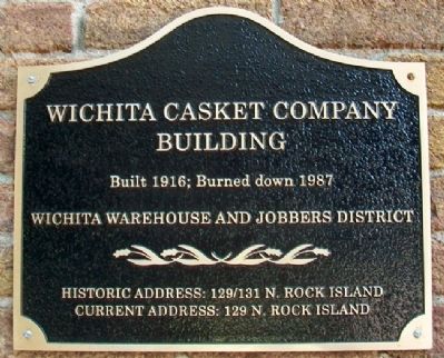 Wichita Casket Company Bldg Marker. Click for full size. Wichita Casket Company Bldg Marker image. Click for full size.