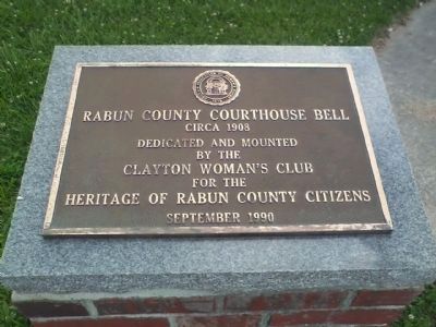 Rabun County Courthouse Bell Marker. Click for full size. Rabun County Courthouse Bell Marker image. Click for full size.