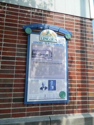 Lincoln in Petersburg Marker. Click for full size. Lincoln in Petersburg Marker image. Click for full size.