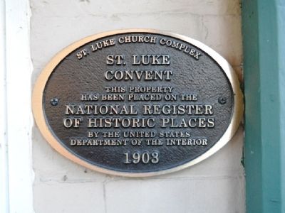St. Luke Convent Marker image. Click for full size.