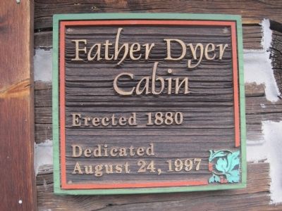 Father Dye Cabin info image. Click for full size.