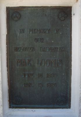 Memorial Dedication Plaque to Mae Loomis. Click for full size. Memorial Dedication Plaque to Mae Loomis image. Click for full size.