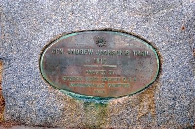 Gen. Andrew Jacksons Trail Marker. Click for full size. Gen. Andrew Jacksons Trail Marker image. Click for full size.