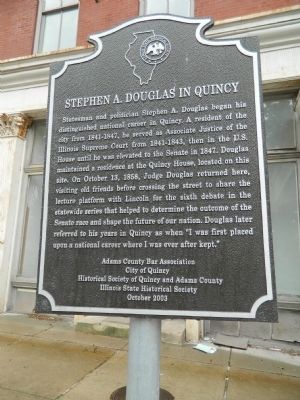 Stephen A. Douglas in Quincy Marker image. Click for full size.