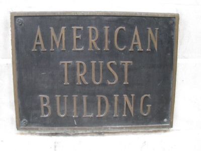 American Trust Building Marker image. Click for full size.